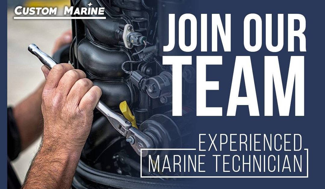 Marine Technician Jobs | Custom Marine | Statesboro and Savannah, Georgia