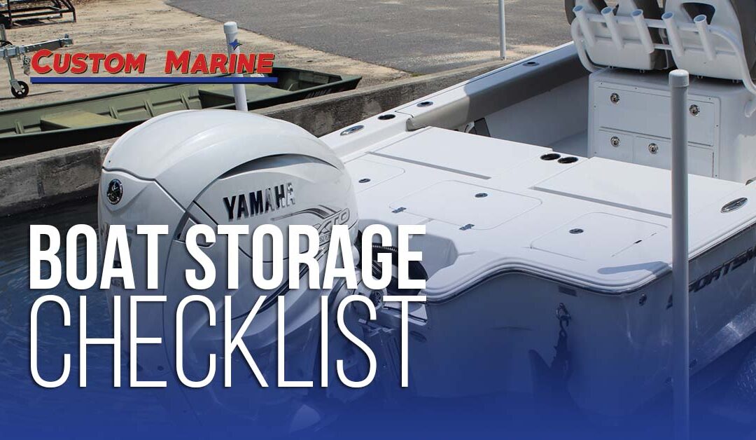 Custom Marine’s Boat Storage To-Do List